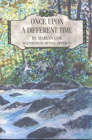 Beispielbild fr Once Upon a Different Time: A Mountain Adventure Inspired by The Writings of Charles Dudley Warner zum Verkauf von Martin Nevers- used & rare books