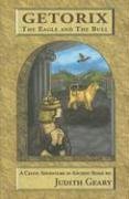 Beispielbild fr Getorix The Eagle and The Bull: A Celtic Adventure in Ancient Rome zum Verkauf von SecondSale
