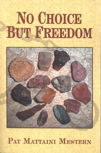 Beispielbild fr No Choice But Freedom: A Novel of Treachery and Triumph in Colonial America zum Verkauf von Book Lover's Warehouse