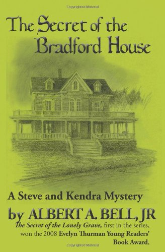 Beispielbild fr The Secret of the Bradford House: A Steve and Kendra Mystery zum Verkauf von Once Upon A Time Books