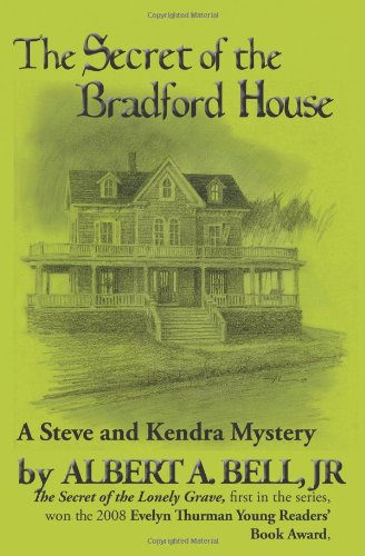 Imagen de archivo de The Secret of the Bradford House: A Steve and Kendra Mystery a la venta por Once Upon A Time Books