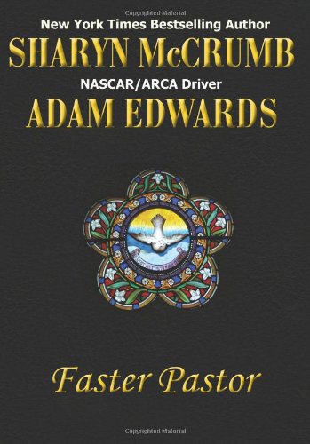 Faster Pastor (9781932158885) by Sharyn McCrumb And Adam Edwards