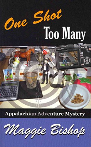 Stock image for One Shot Too Many: Appalachian Adventure Mystery (Appalachian Adventure Mysteries) for sale by GetitBooks