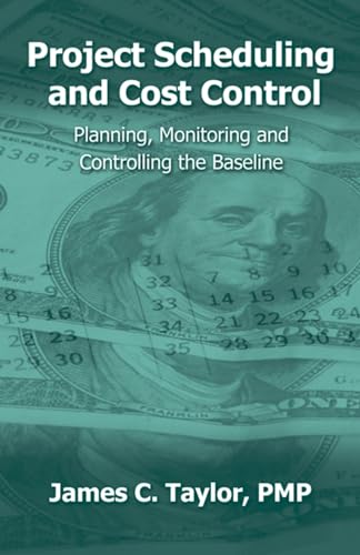 Beispielbild fr Project Scheduling and Cost Control: Planning, Monitoring and Controlling the Baseline zum Verkauf von BooksRun