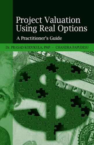 Beispielbild fr Project Valuation Using Real Options : A Practitioner's Guide zum Verkauf von Better World Books