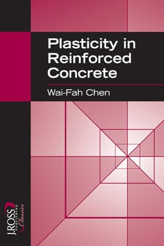 Stock image for Plasticity in Reinforced Concrete (J Ross Publishing Classics) for sale by Book Deals