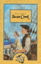 Susan Creek (Veritas Maritime) (9781932168266) by Douglas Wilson
