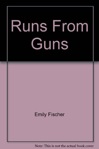 Imagen de archivo de Runs From Guns a la venta por Hawking Books