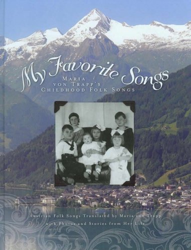 Stock image for My Favorite Songs: Maria Von Trapp's Childhood Folk Songs [With CD (Audio)] for sale by Decluttr