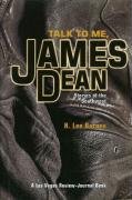 Talk to Me, James Dean (9781932173161) by Barnes, H. Lee