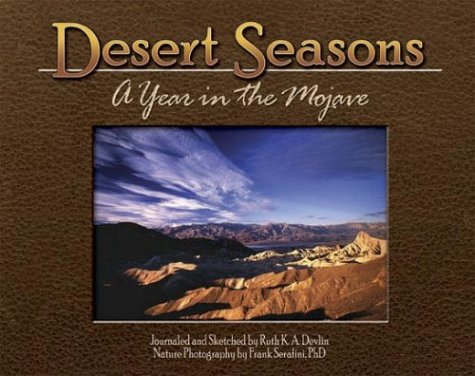 Stock image for Desert Seasons: A Year in the Mojave for sale by HPB-Red
