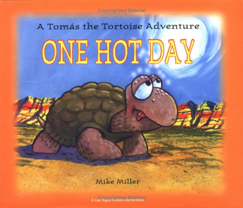 9781932173215: One Hot Day: A Tomas the Tortoise Adventure (Las Vegas Review-Journal Book)