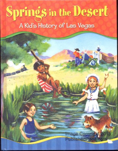 Beispielbild fr Springs in the Desert : A Kid's History of Las Vegas zum Verkauf von Better World Books: West