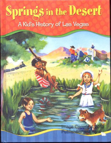 Imagen de archivo de Springs in the Desert : A Kid's History of Las Vegas a la venta por Better World Books: West