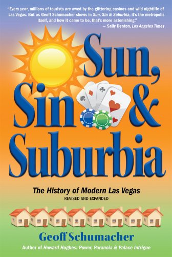 Stock image for Sun, Sin Suburbia: The History of Modern Las Vegas for sale by Front Cover Books