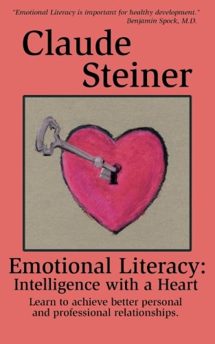 Stock image for Emotional Literacy: Intelligence with a Heart for sale by Ergodebooks