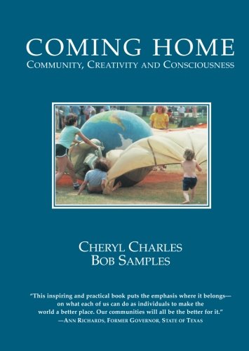 Stock image for Coming Home : Community, Creativity and Consciousness for sale by Better World Books