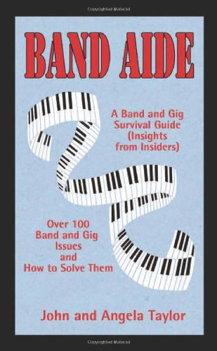 Beispielbild fr Band Aide : A Band and Gig Survival Guide (Insights from Insiders) zum Verkauf von Better World Books