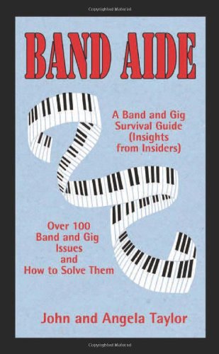 9781932181173: Band Aide: A Band and Gig Survival Guide Insights from Insiders
