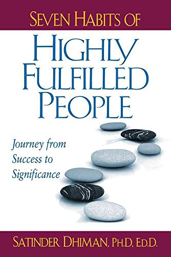 Stock image for Seven Habits of Highly Fulfilled People: Journey from Success to Significance for sale by GF Books, Inc.