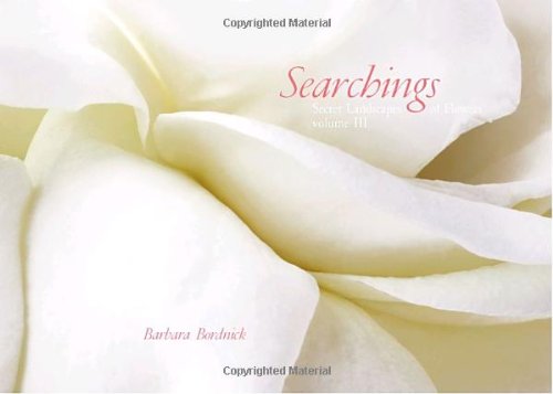 9781932183825: Searchings: Secret Landscapes of Flowers: v. 3