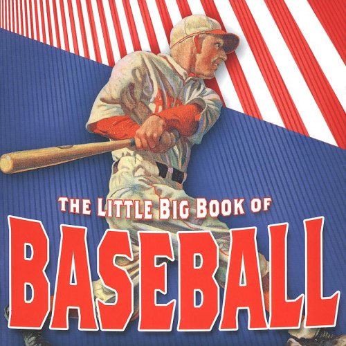 Beispielbild fr The Little Big Book of Baseball zum Verkauf von Wonder Book
