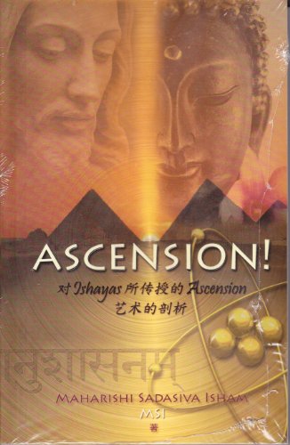 Beispielbild fr Ascension!:Simplified Chinese An Analysis of the Art of Ascension as Taught by the Ishayas (Chinese Edition) zum Verkauf von Gulf Coast Books