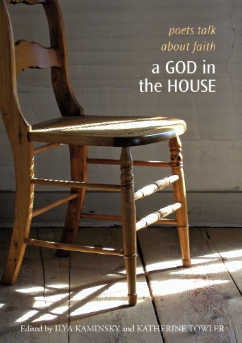 Stock image for A God in the House: Poets Talk About Faith (The Tupelo Press Lineage Series) for sale by BooksRun