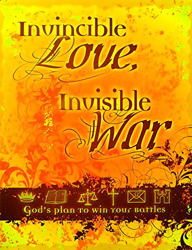 Stock image for Invincible Love, Invisible War: God's Plan To Win Your Spiritual Battles for sale by Decluttr