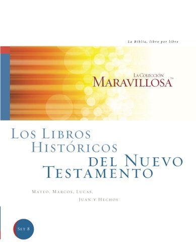 Stock image for Los Libros Historicos Del Nuevo Testamento: Mateo, Marcos, Lucas, Juan Y Hechos (Spanish Edition) for sale by Zoom Books Company