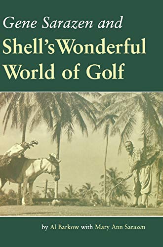 Beispielbild fr Gene Sarazen and Shell's Wonderful World of Golf zum Verkauf von SecondSale