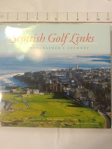 Beispielbild fr Scottish Golf Links: A Photographer's Journey zum Verkauf von SecondSale