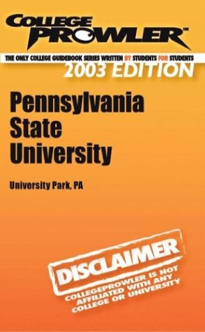 Stock image for College Prowler Pennsylvania State University (Collegeprowler Guidebooks) for sale by Irish Booksellers