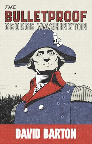 Stock image for The Bulletproof George Washington for sale by Goodwill of Colorado