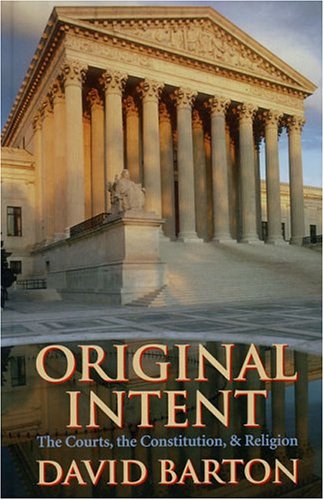 Imagen de archivo de Original Intent : The Courts, the Constitution of Religion a la venta por Better World Books