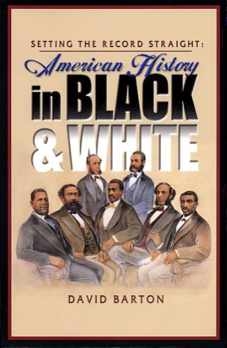 Beispielbild fr Setting the Record Straight: American History in Black & White zum Verkauf von BooksRun