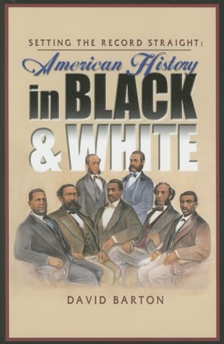 Stock image for Setting the Record Straight: American History in Black and White for sale by Sessions Book Sales