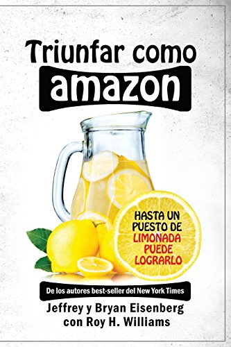 Stock image for Triunfar como Amazon: Hasta un puesto de limonada puede lograrlo (Paperback) for sale by Book Depository International