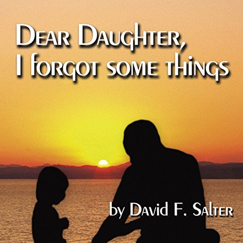 Stock image for Dear Daughter, I Forgot Some Things for sale by Bookmans