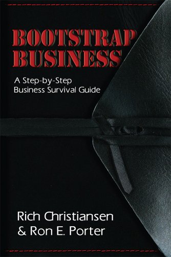 Stock image for Bootstrap Business: A Step-by-Step Business Survival Guide for sale by Jenson Books Inc