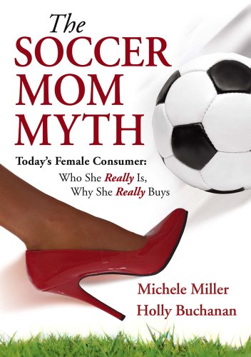 Stock image for The Soccer Mom Myth for sale by Wonder Book