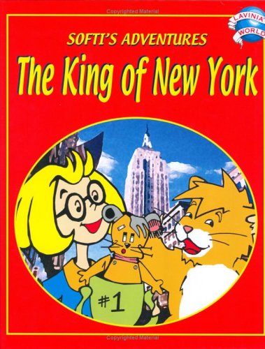 Stock image for The King of New York (Softi's Adventures) for sale by Wonder Book