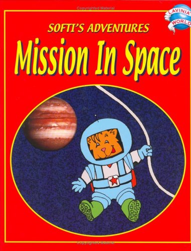 Beispielbild fr Mission in Space : Softi's Adventures zum Verkauf von Better World Books