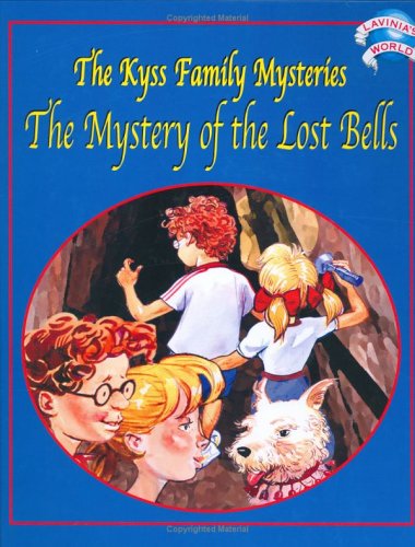 Beispielbild fr Livinia's World: The Mystery of the Lost Bells (The Kyss Family Mysteries) zum Verkauf von Bay Used Books
