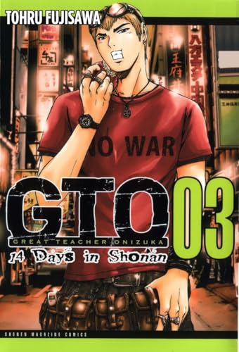 GTO: 14 Days in Shonan, Volume 3 (Great Teacher Onizuka) (9781932234923) by Fujisawa, Toru