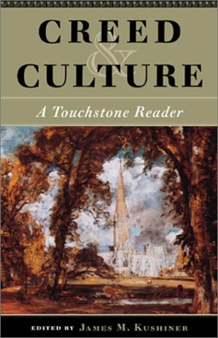 Beispielbild fr Creed & Culture: A Touchstone Reader zum Verkauf von Your Online Bookstore