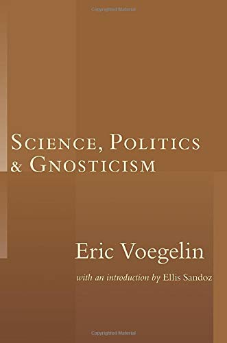 Stock image for Science, Politics and Gnosticism for sale by Better World Books