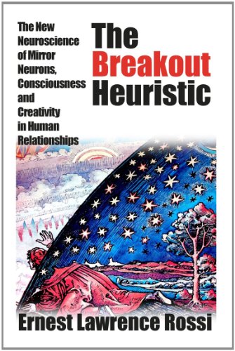 9781932248296: The Breakout Heuristic: The New Neuroscience of Mirror Neurons, Consciousness and Creativity in Human Relationships