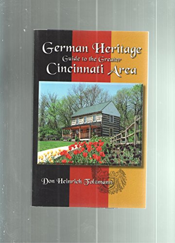 9781932250077: German Heritage Guide to the Greater Cincinnati Area