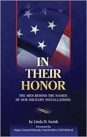 Imagen de archivo de In Their Honor: The Men Behind the Names of Our Military Installations a la venta por HPB-Diamond